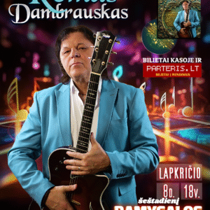 Ramygala-ROMAS DAMBRAUSKAS „40 METŲ SCENOJE. JUBILIEJINIS KONCERTAS IR NAUJAUSIO ALBUMO PRISTATYMAS”