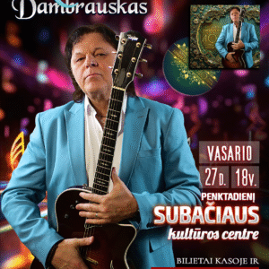 Subačius-Romas Dambrauskas. Jubiliejinis koncertas „40 metų scenoje. Albumo pristatymas”