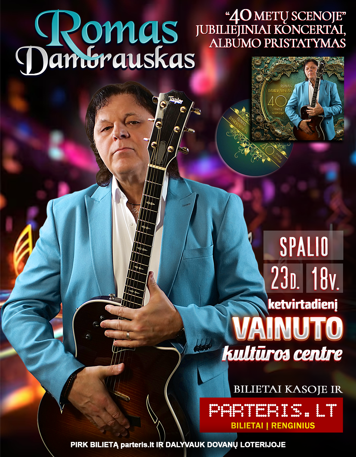 Vainutas-ROMAS DAMBRAUSKAS „40 METŲ SCENOJE. JUBILIEJINIS KONCERTAS IR NAUJAUSIO ALBUMO PRISTATYMAS”