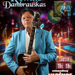 Varėna-ROMAS DAMBRAUSKAS „40 METŲ SCENOJE. JUBILIEJINIS KONCERTAS IR NAUJAUSIO ALBUMO PRISTATYMAS”