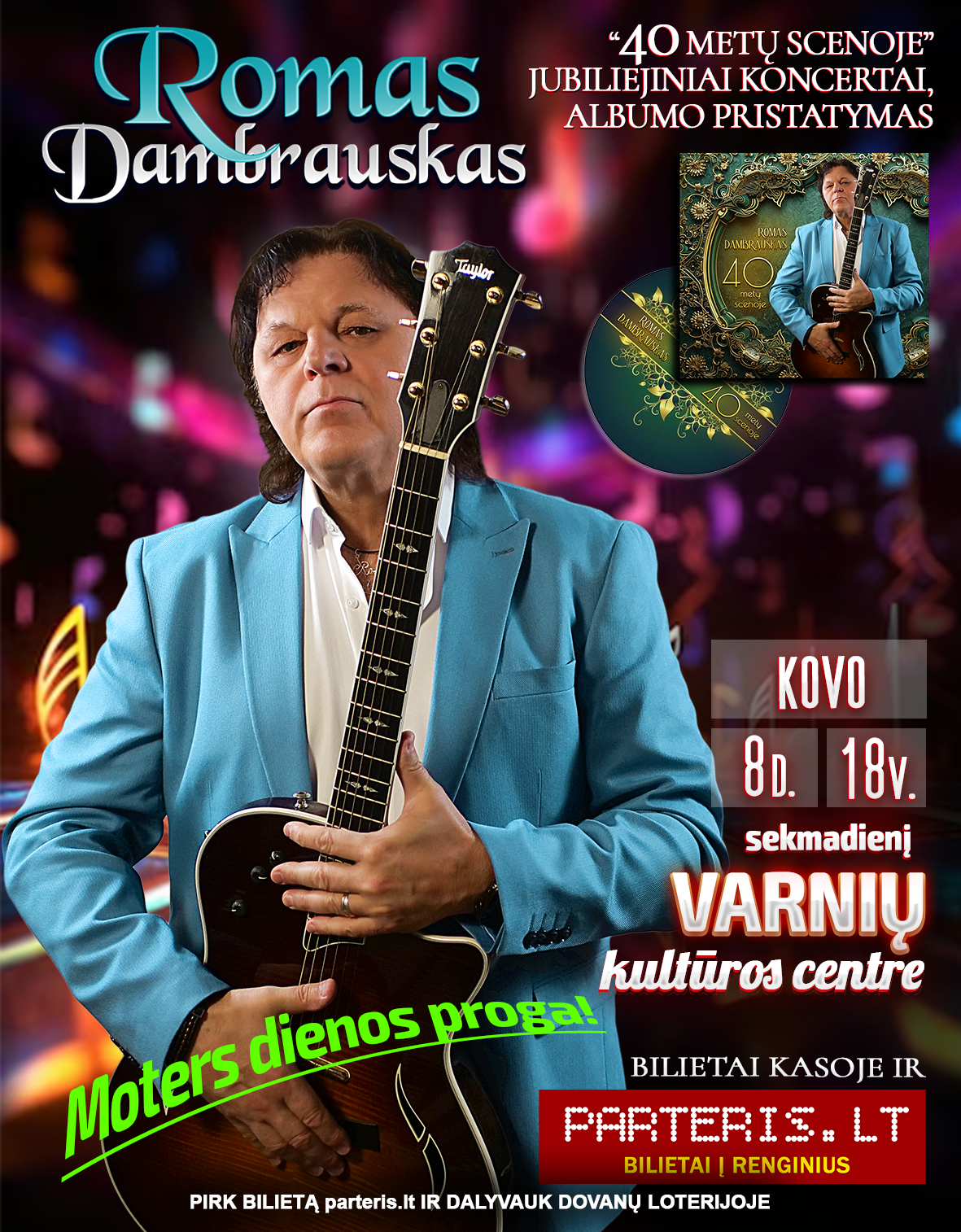 Varniai-ROMAS DAMBRAUSKAS „40 METŲ SCENOJE. JUBILIEJINIS KONCERTAS IR NAUJAUSIO ALBUMO PRISTATYMAS”