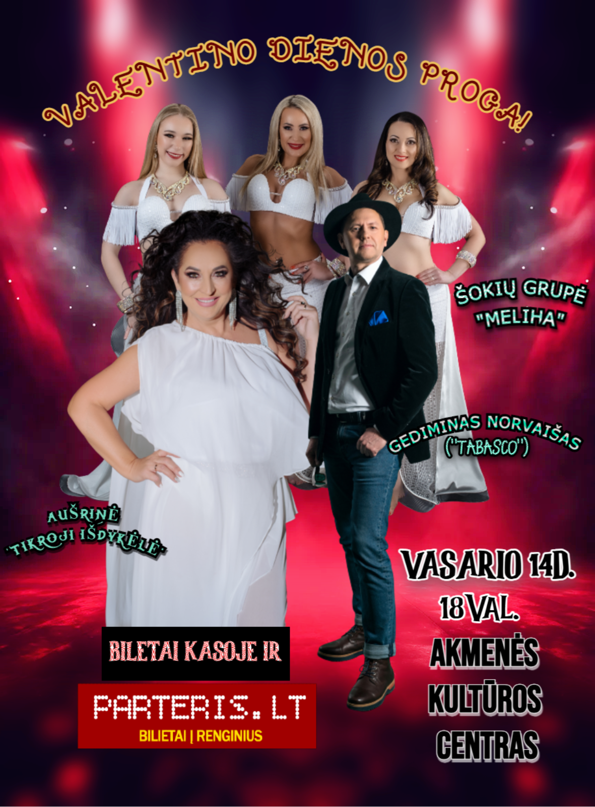 Akmenė –  koncertas valentino dienos proga  Aušrinė&Gediminas Norvaišas („Tabasco”) ir šokių grupė ”Meliha Dance”