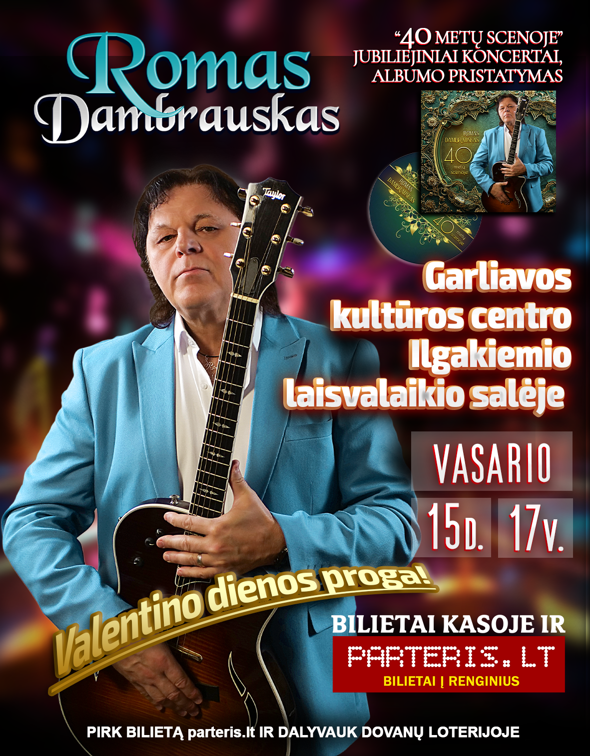 Ilgakiemis-Romas Dambrauskas. Jubiliejinis koncertas „40 metų scenoje. Albumo pristatymas”