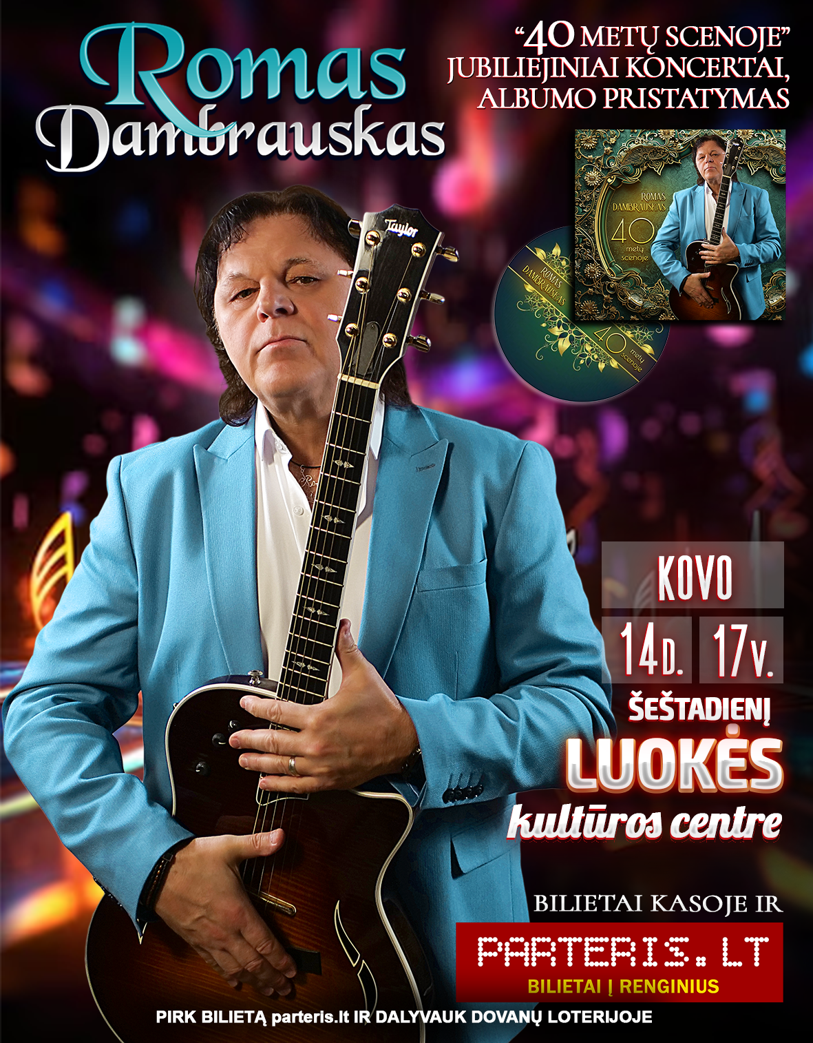 Luokė – Romas Dambrauskas. Jubiliejinis koncertas „40 metų scenoje. Albumo pristatymas”