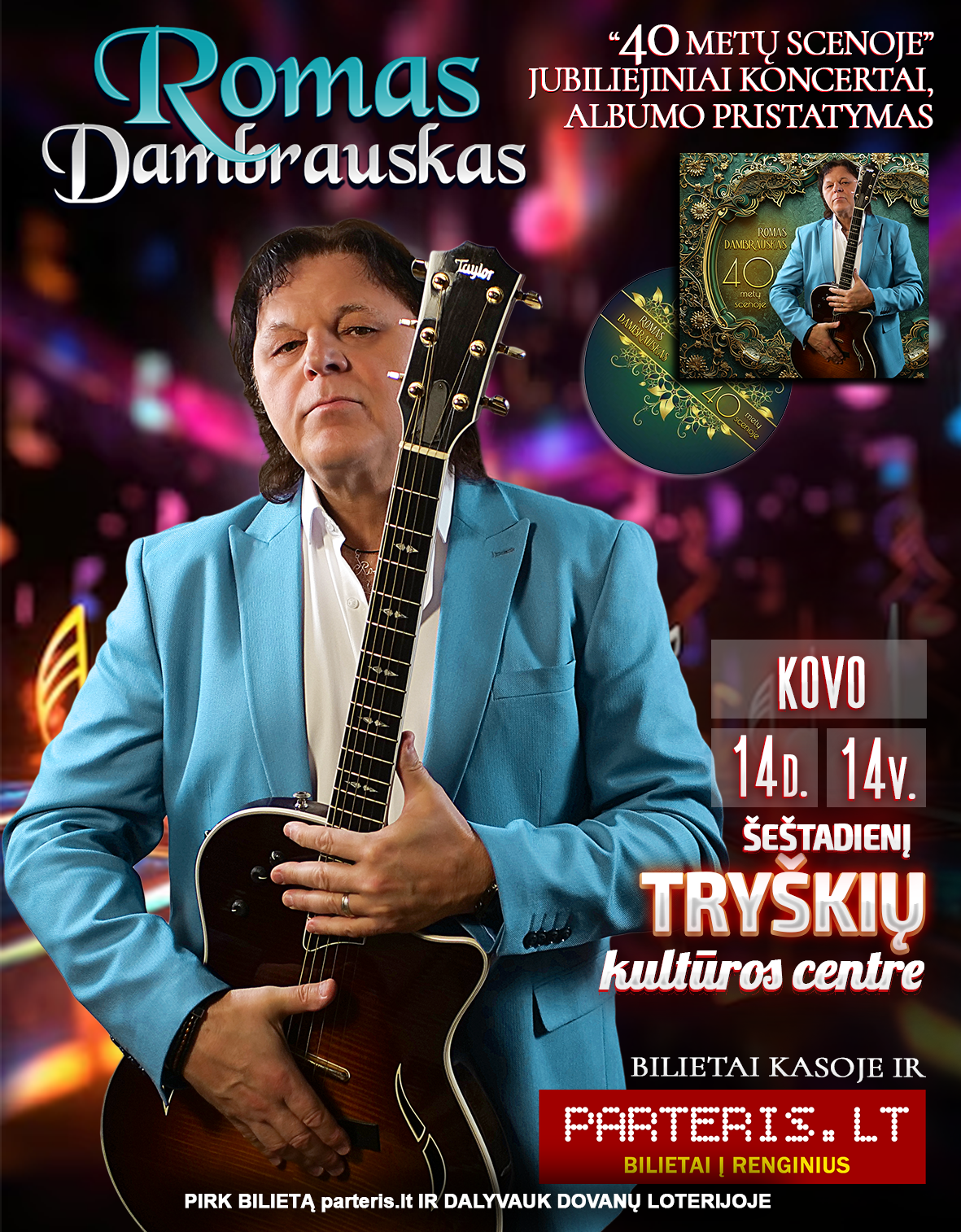 Tryškiai – Romas Dambrauskas. Jubiliejinis koncertas „40 metų scenoje. Albumo pristatymas”