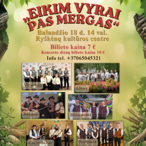 Liaudiškos muzikos festivalis - "EIKIM VYRAI PAS MERGAS"