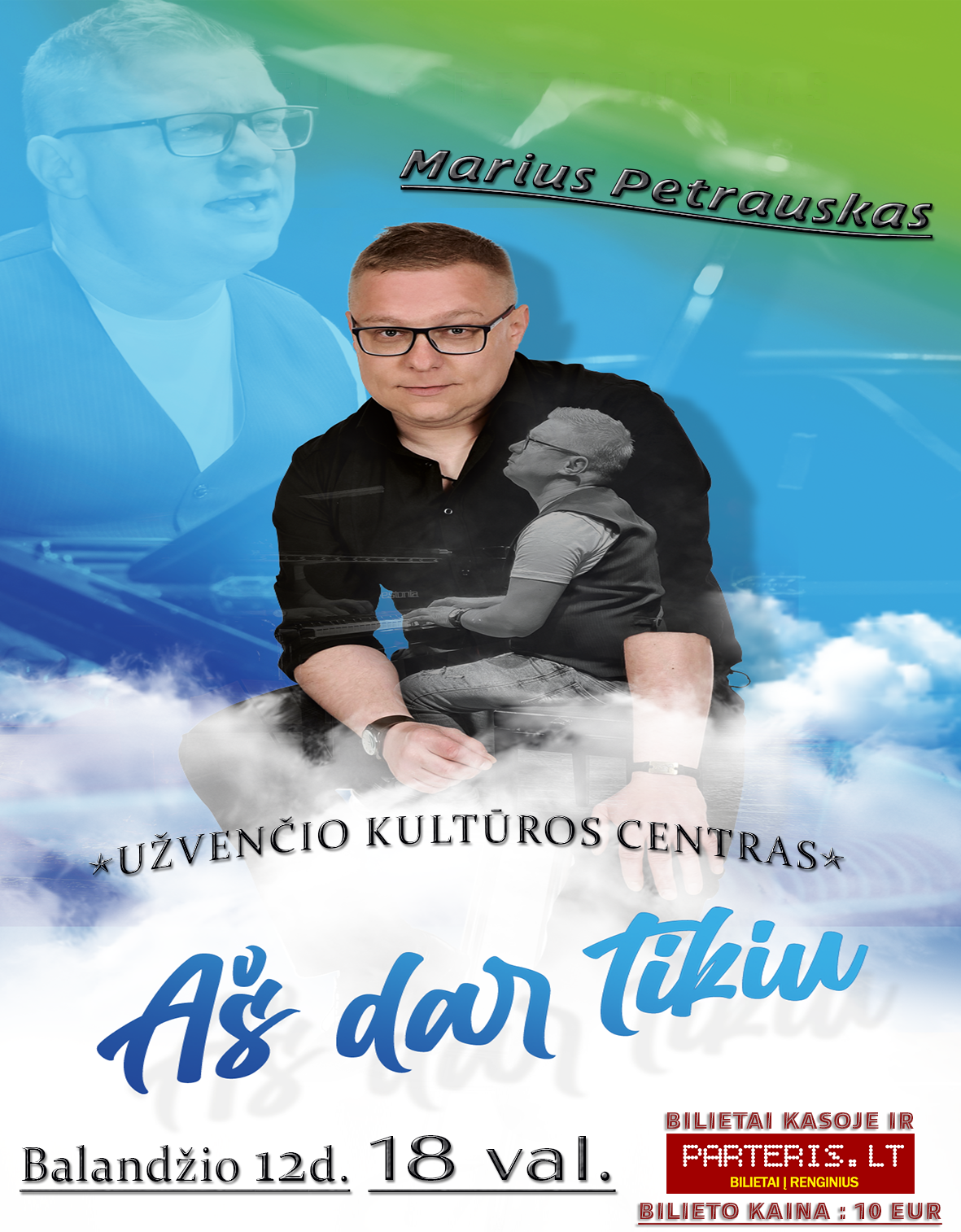 Užventis – Marius Petrauskas „Aš dar tikiu”