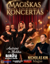 Magiškas koncertas – Aušrinė & Meliha ir Nicholas Kin. Biržai