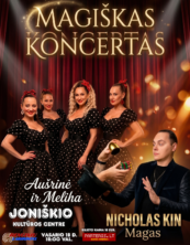 Magiškas koncertas – Aušrinė & Meliha ir Nicholas Kin. Joniškis
