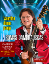 Romas Dambrauskas – Valentino dienos proga. Mažeikiai