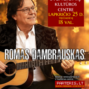 ROMAS DAMBRAUSKAS | ŠVENČIONYS